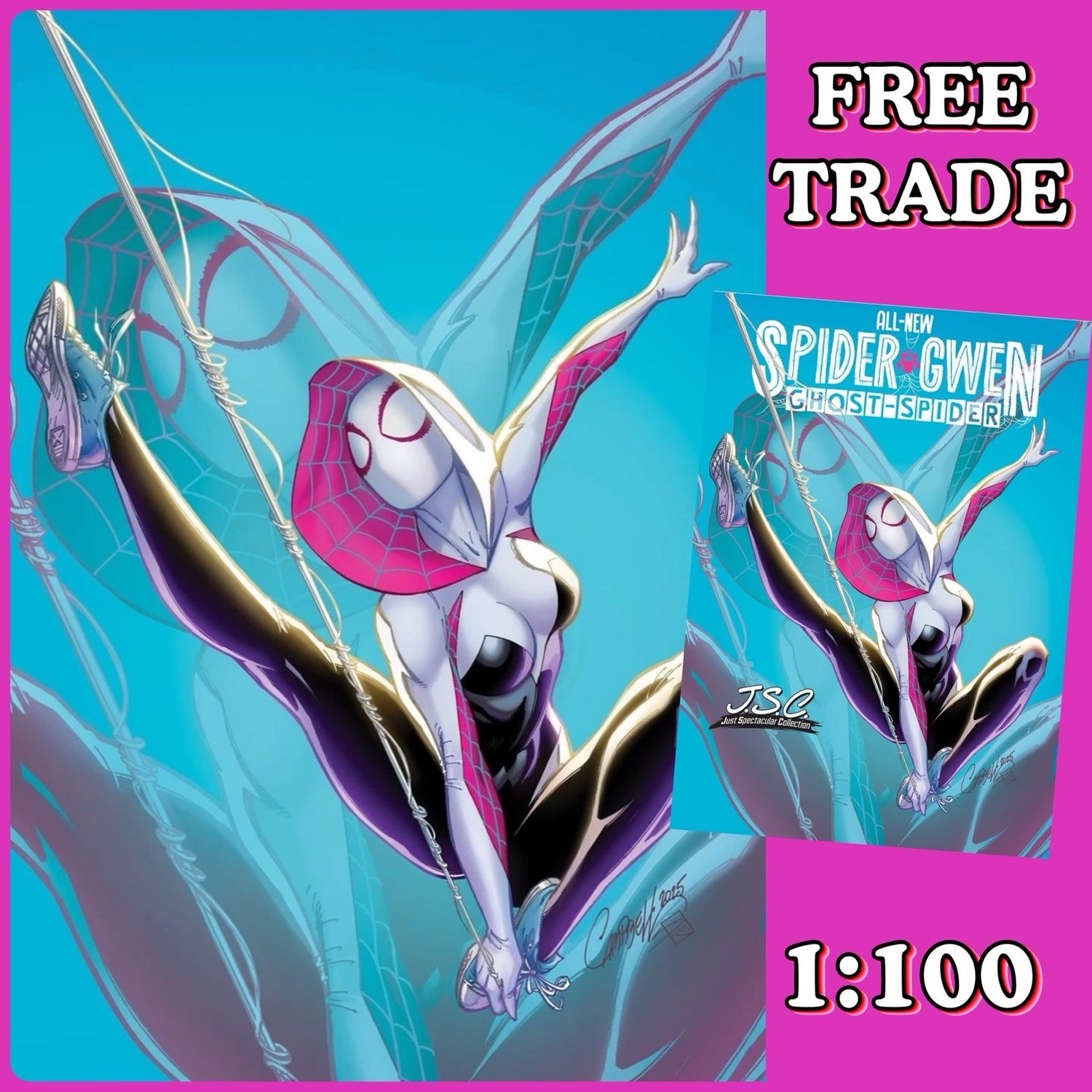 Vr, Virgin Variant, Virgin, Spider-gwen, JSC, J Scott Campbell, 1:100, Incentive, 1st Edition, Free Trade, All-New Spider-Gwen The Ghost Spider