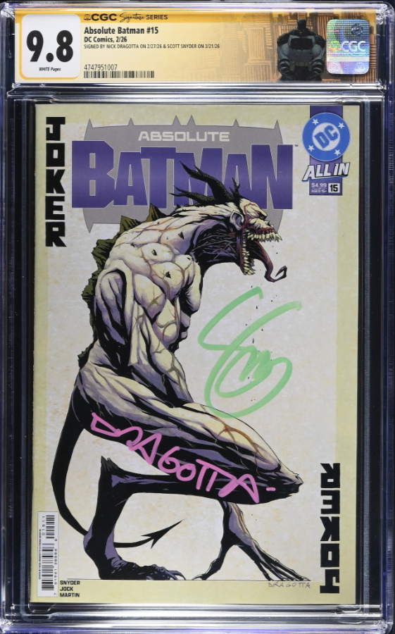 ABSOLUTE BATMAN #15 CGC SS 9.8 🔥 DRAGOTTA COVER SIGNED BY SNYDER AND DRAGOTTA