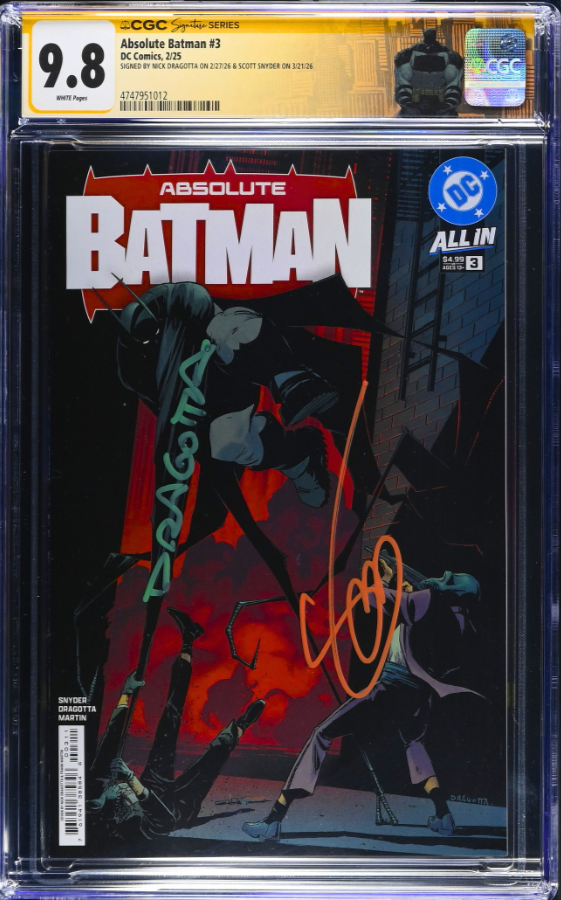 ABSOLUTE BATMAN #3 SS CGC 9.8 🔥 DRAGOTTA COVER SIGNED BY SNYDER AND DRAGOTTA