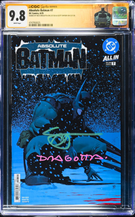 ABSOLUTE BATMAN #7 SS CGC 9.8 🔥 DRAGOTTA COVER 1ST PRINT SIGNED SNYDER DRAGOTTA