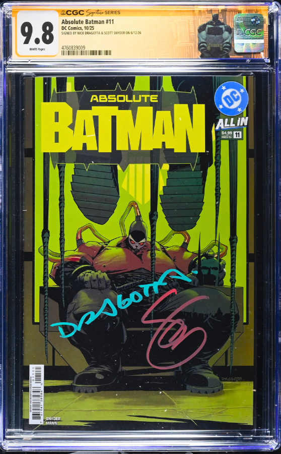 ABSOLUTE BATMAN #11 SS CGC 9.8 🔥 DRAGOTTA COVER A 2x SIGNED DRAGOTTA AND SNYDER