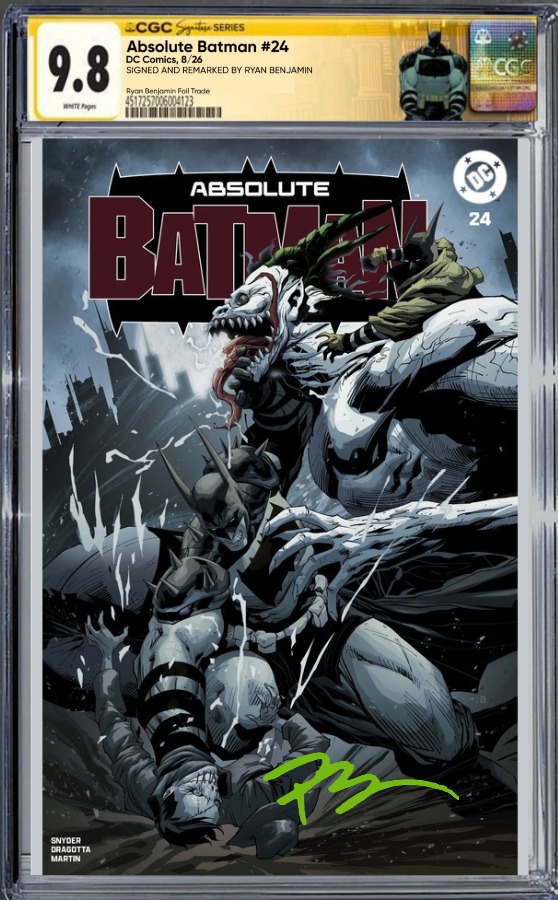 ABSOLUTE BATMAN 24 CGC SS 9.8 🔥 RYAN BENJAMIN REMARQUE FOIL TRADE I6C NYCC