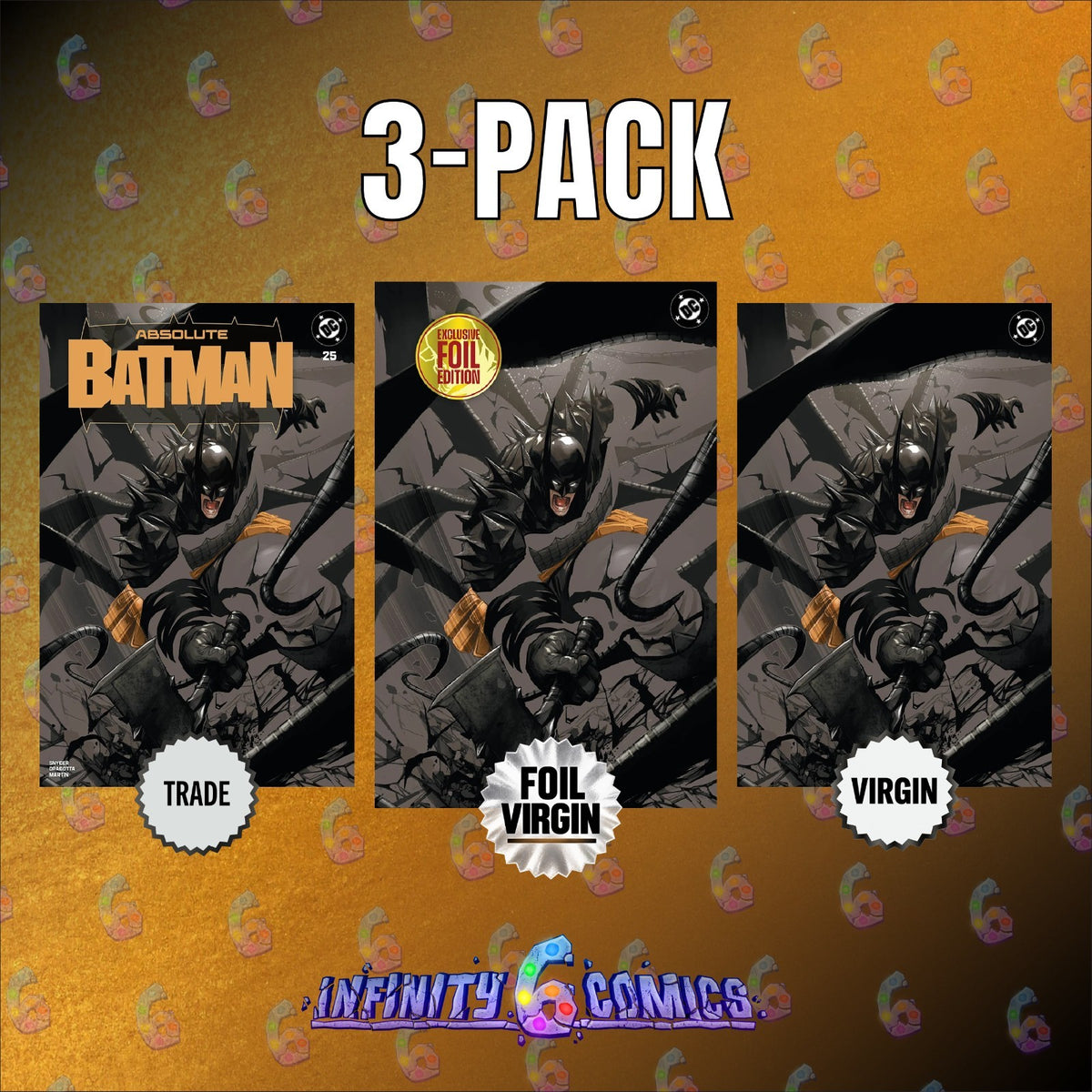 ABSOLUTE BATMAN #25 🦇🔥DON AGUILLO 3-PACK NEGATIVE TRADE,  FOIL VIRGIN & VIRGIN