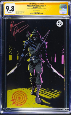 ABSOLUTE GREEN ARROW #1 CGC SS 9.8 🔥 SOY COVER B SIGNED & STAMP BY PICHETSHOTE