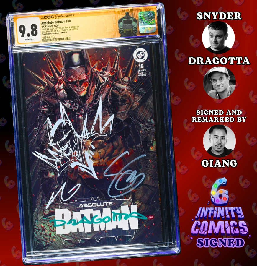 ABSOLUTE BATMAN 18 SS CGC 9.8 🔥 GIANG REMARK 3x SIGNED DRAGOTTA SNYDER GIANG