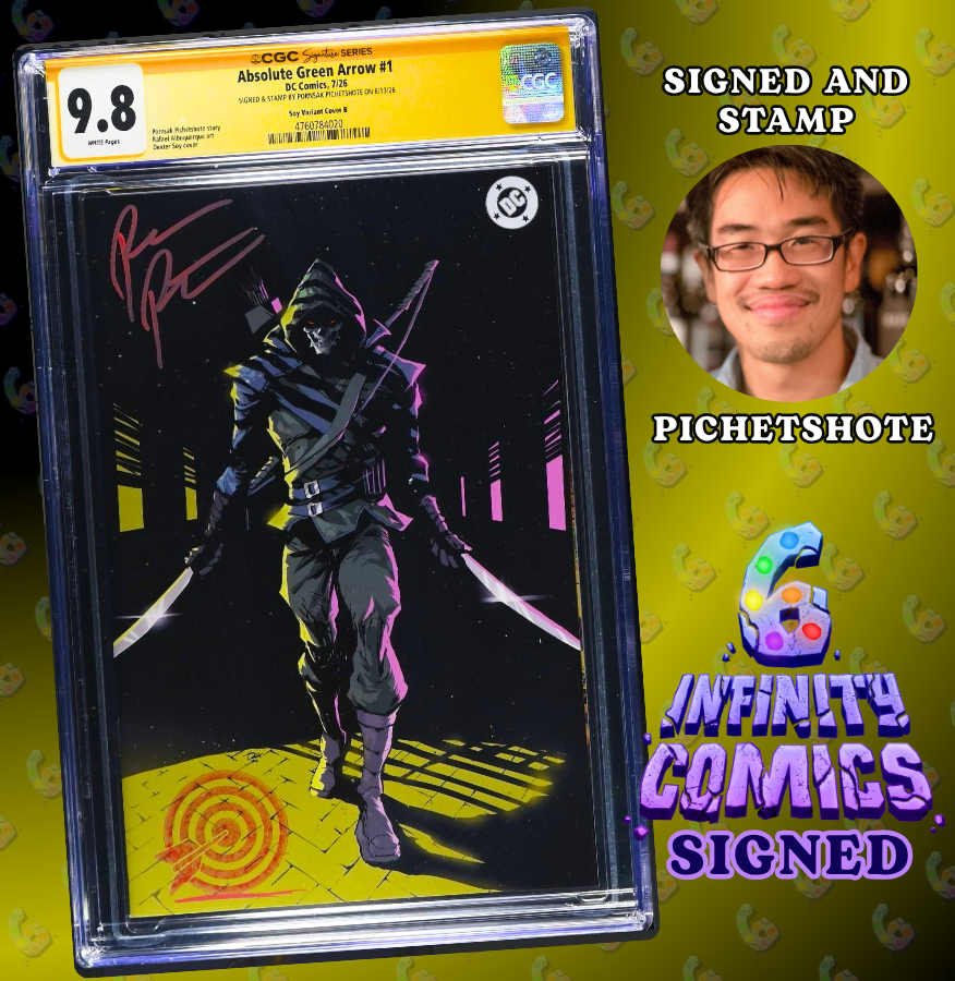 ABSOLUTE GREEN ARROW #1 CGC SS 9.8 🔥 SOY COVER B SIGNED & STAMP BY PICHETSHOTE