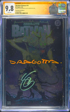 ABSOLUTE BATMAN #18 SS CGC 9.8 🔥 FERNANDEZ FOIL 2x SIGNED DRAGOTTA AND SNYDER