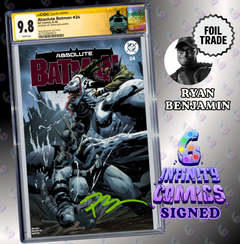 ABSOLUTE BATMAN #24 CGC SS 9.8 🔥 RYAN BENJAMIN SIGNED FOIL TRADE I6C NYCC