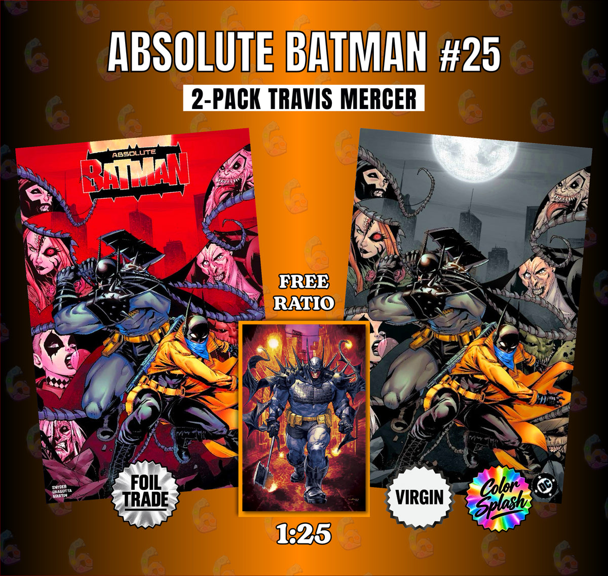 Virgin Variant, Virgin, Travis Mercer, Scott Synder, Nick Dragotta, Lewis Larosa, Foil Variant, Foil Trade, Foil Edition, FOIL, Color Splash, Color foil, Absolute Wonder Woman, Absolute Two Face, absolute scarecrow, Absolute Robin, absolute Poison Ivy, Absolute Penguin, Absolute Joker, Absolute Green Arrow, Absolute Clayface, Absolute Catwoman, Absolute Batman, Absolute Bat, Absolute Bane