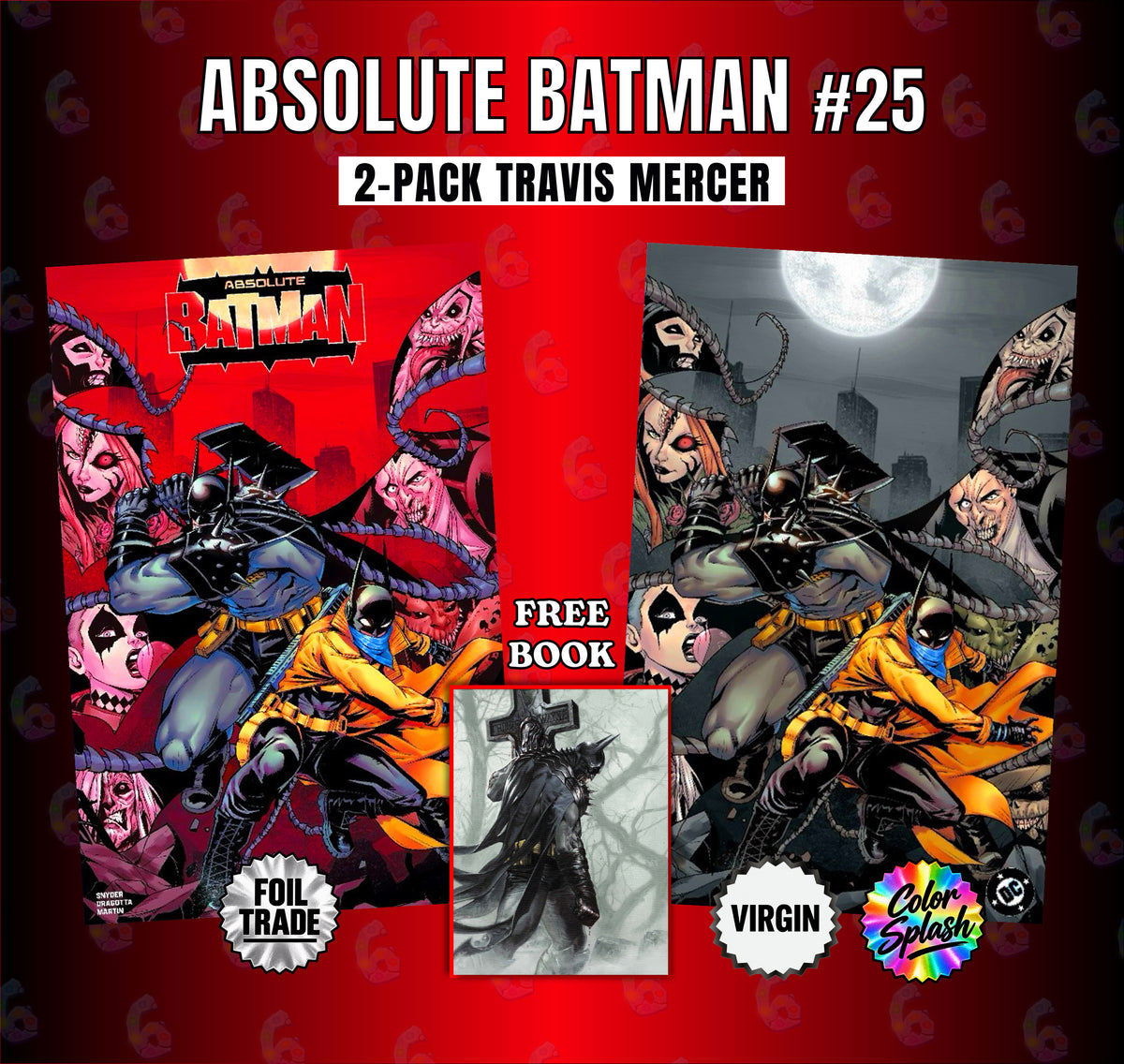Virgin Variant, Virgin, Travis Mercer, Scott Snyder, Nick Dragotta, Gabriele Dell'Otto, Foil Variant, Foil Trade, Foil Edition, FOIL, dell otto, Color Splash, Color foil, Absolute Wonder Woman, Absolute Two Face, absolute scarecrow, Absolute Robin, absolute Poison Ivy, Absolute Penguin, Absolute Joker, Absolute Green Arrow, Absolute Clayface, Absolute Catwoman, Absolute Batman, Absolute Bat, Absolute Bane